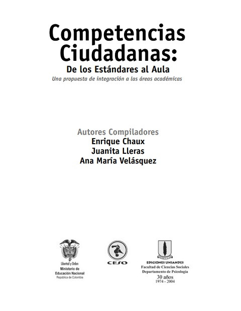 © Enrique Chaux, Juanita Lleras, Ana María Velásquez, Ministerio de Educación, Universidad de los Andes 2004 